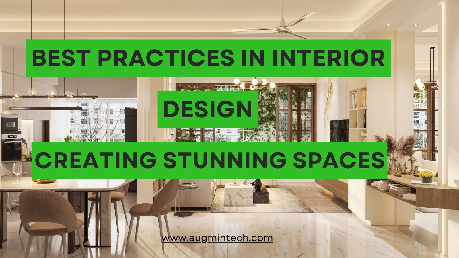 Best Practices in Interior Design a Guide to Creating Stunning Spaces