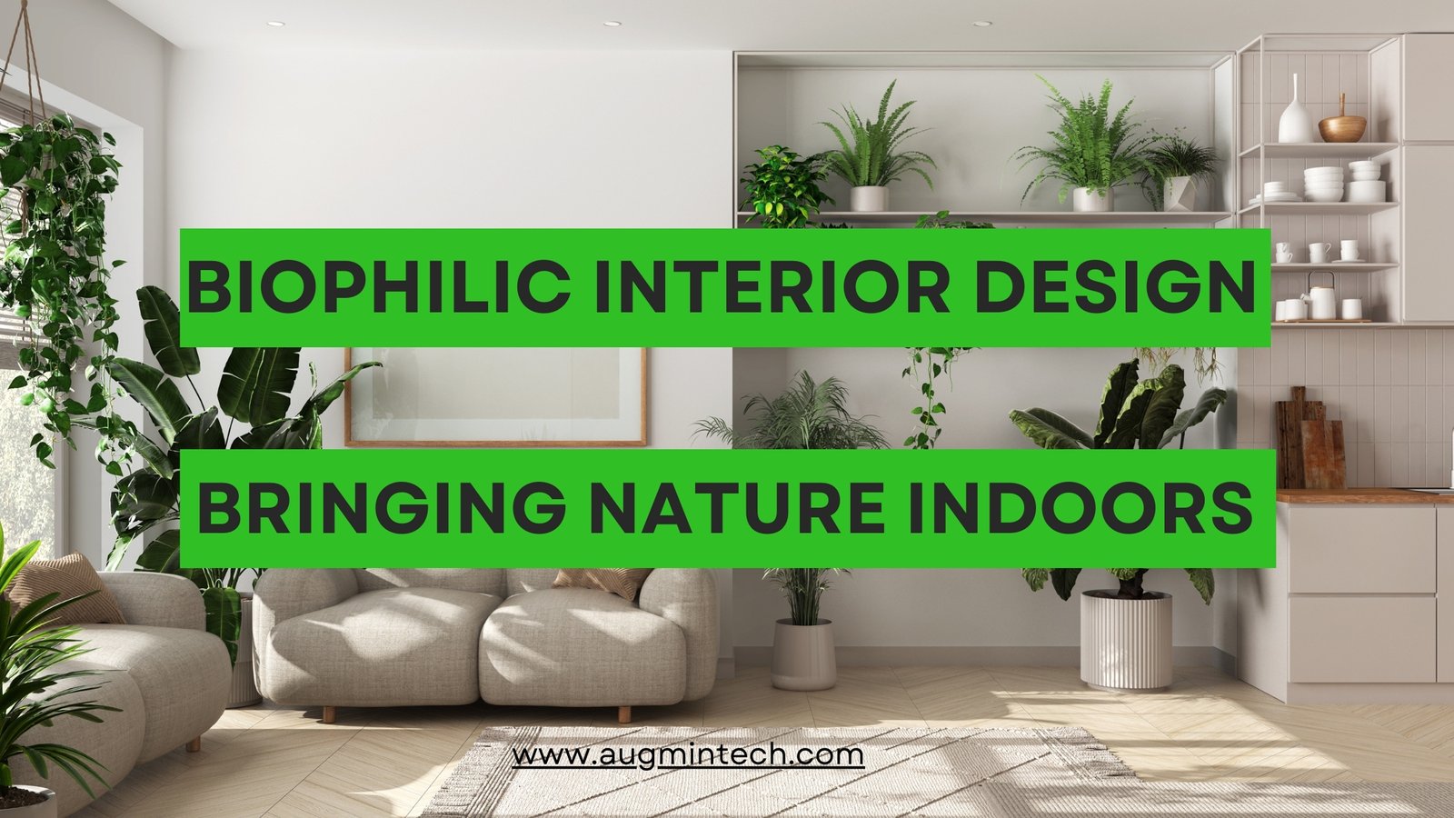 Biophilic Interior Design Bringing Nature Indoors