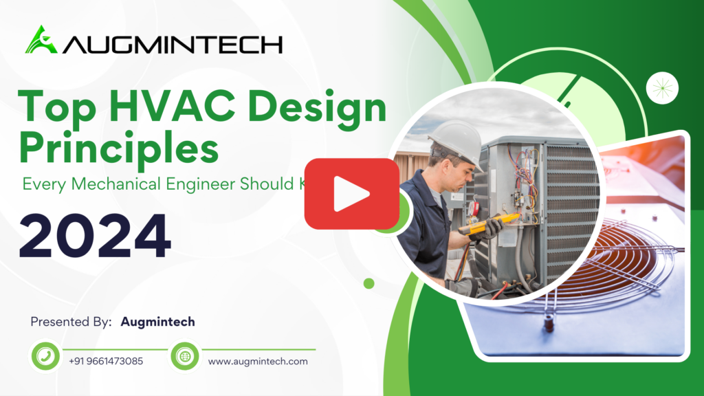 Top HVAC Design Principles Every Mechanical Engineer Should Know Augmintech