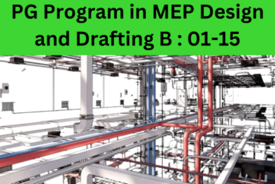 PG Program in MEP Design and Drafting B : 01-15