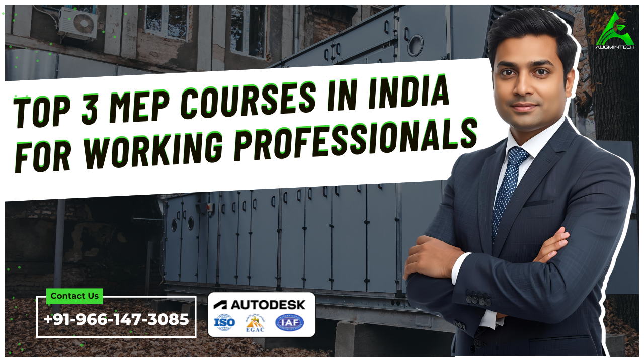 Top 3 MEP Courses in India for Working Professionals